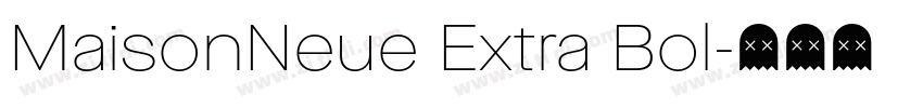 MaisonNeue Extra Bol字体转换